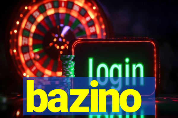 bazino