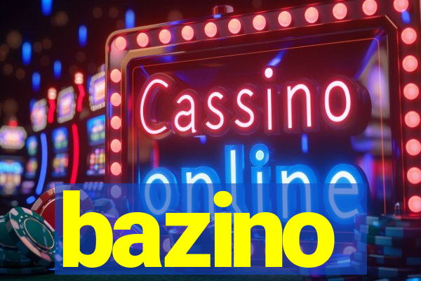 bazino