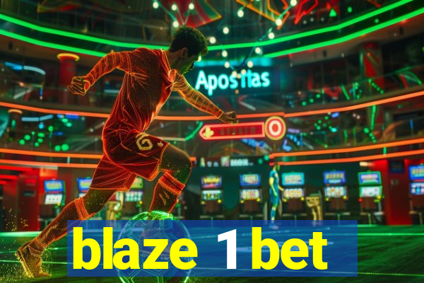 blaze 1 bet