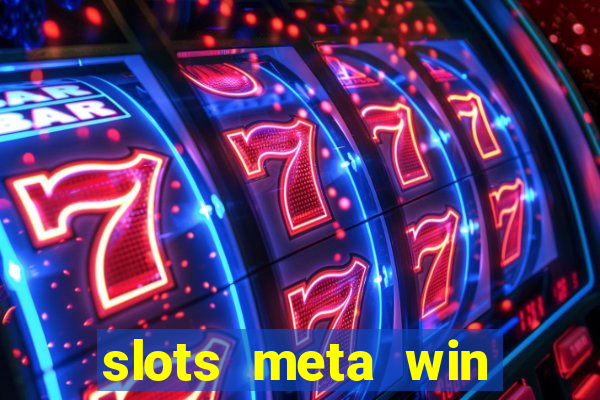 slots meta win real money phonepe