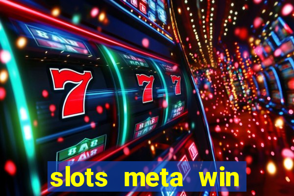 slots meta win real money phonepe