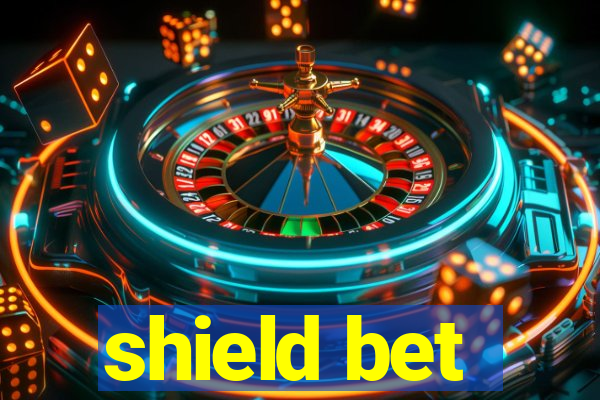 shield bet