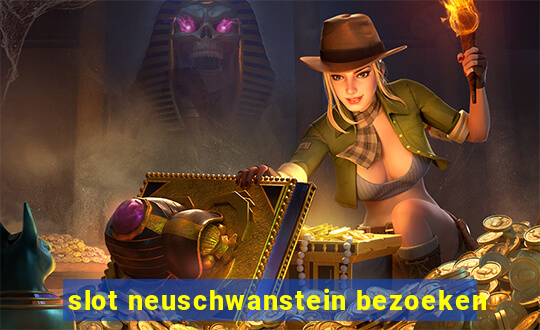 slot neuschwanstein bezoeken