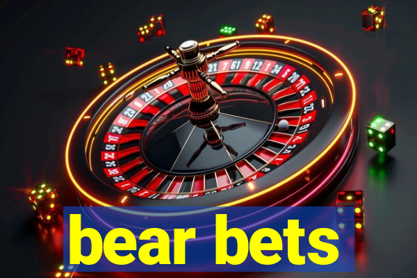 bear bets