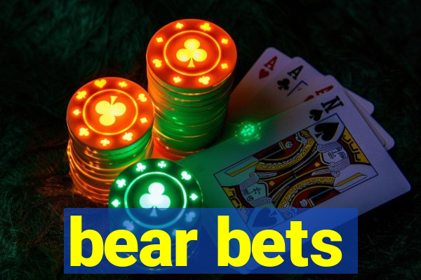 bear bets