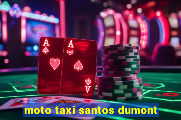 moto taxi santos dumont