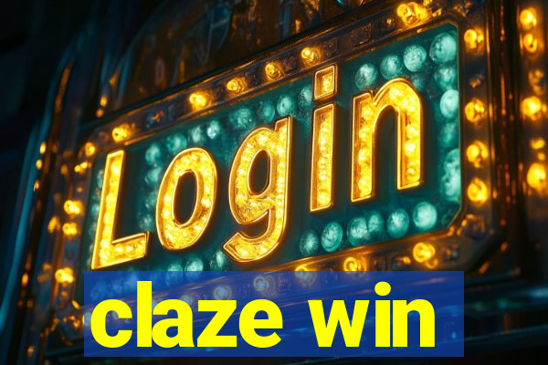 claze win