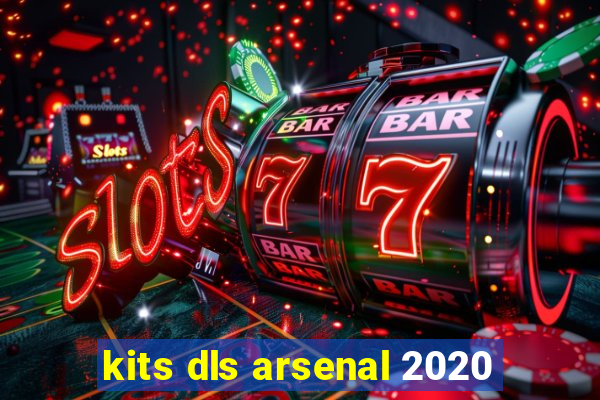 kits dls arsenal 2020