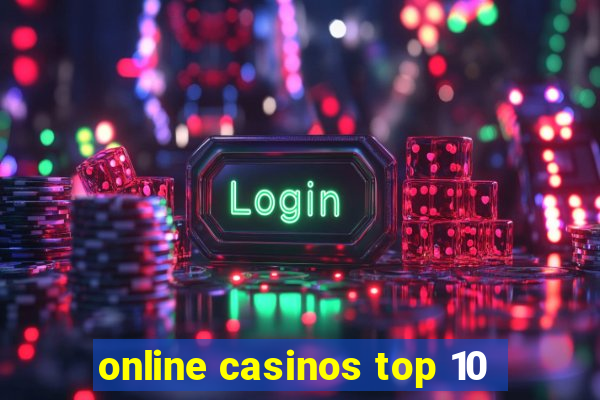 online casinos top 10