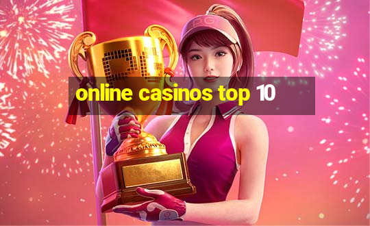 online casinos top 10