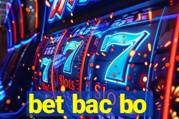 bet bac bo