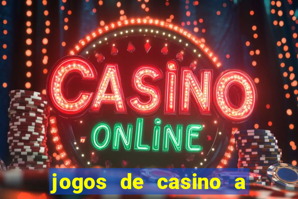 jogos de casino a dinheiro real