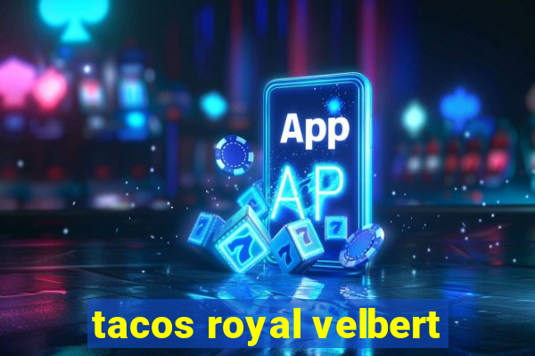 tacos royal velbert