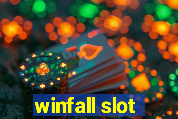 winfall slot