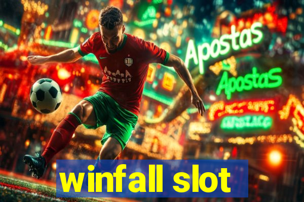 winfall slot