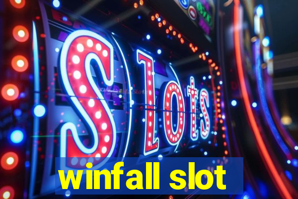 winfall slot