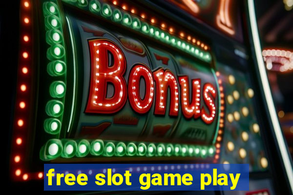 free slot game play