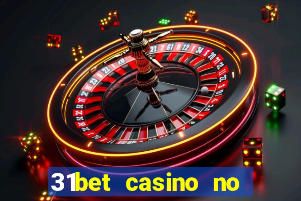 31bet casino no deposit bonus