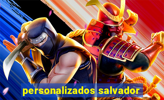 personalizados salvador