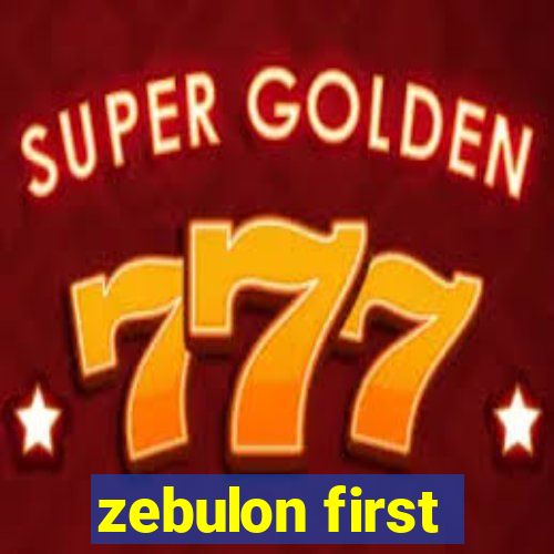 zebulon first