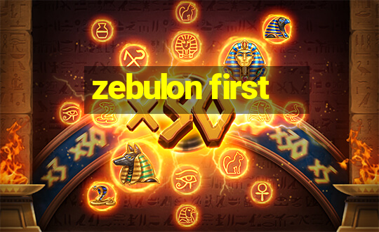 zebulon first