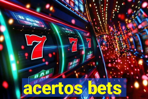 acertos bets