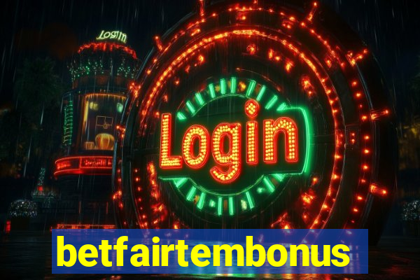 betfairtembonus