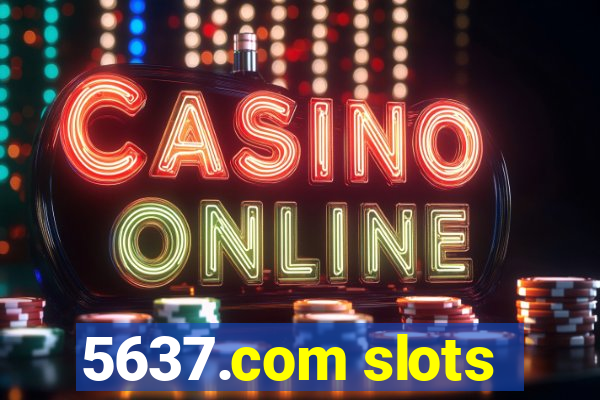 5637.com slots