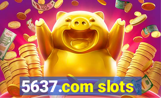 5637.com slots