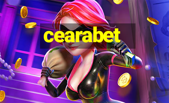 cearabet