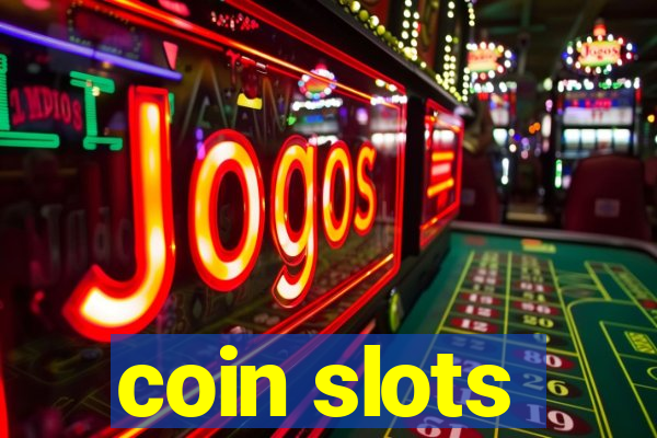 coin slots