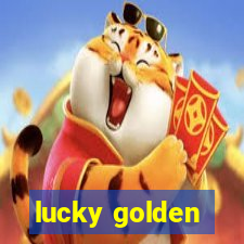 lucky golden