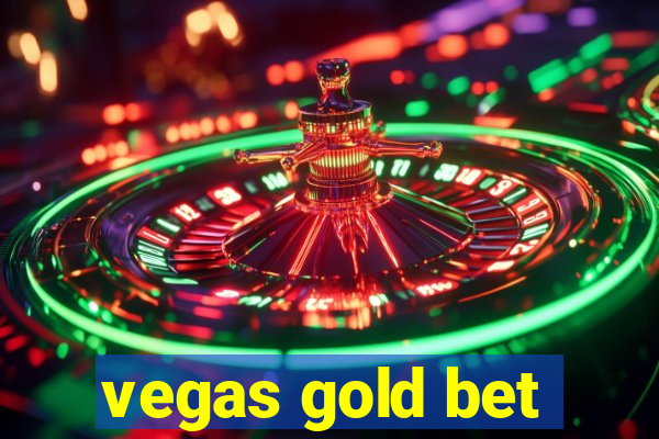 vegas gold bet