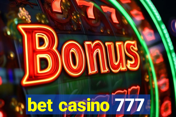 bet casino 777