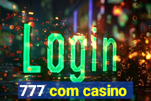 777 com casino