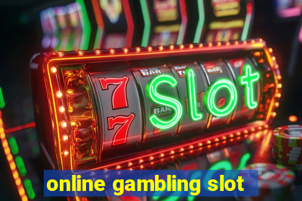 online gambling slot