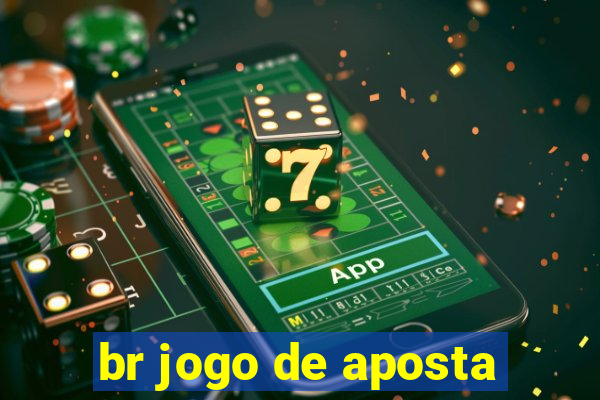 br jogo de aposta