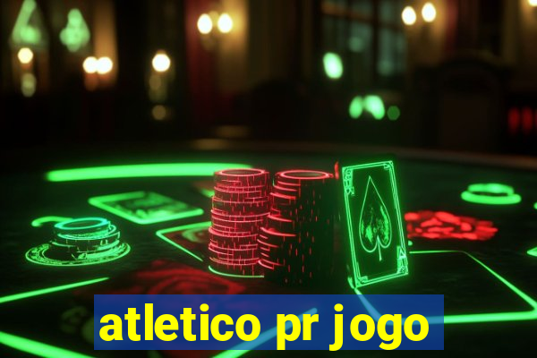 atletico pr jogo