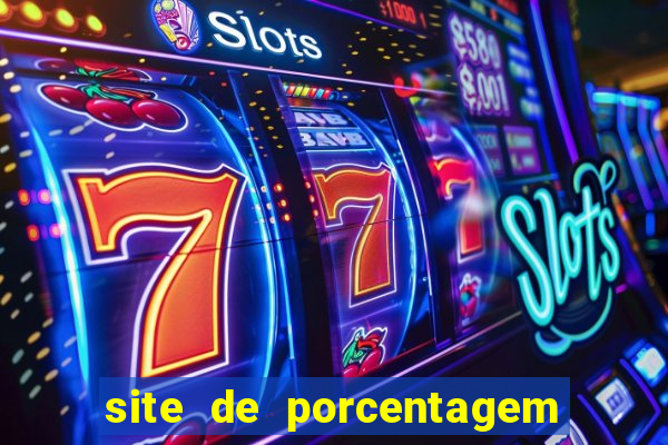 site de porcentagem de jogos slots