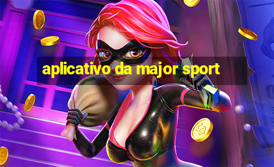 aplicativo da major sport