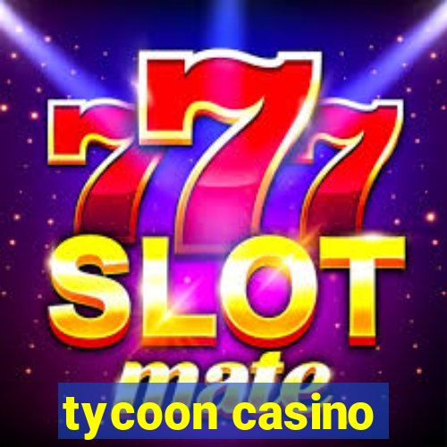 tycoon casino