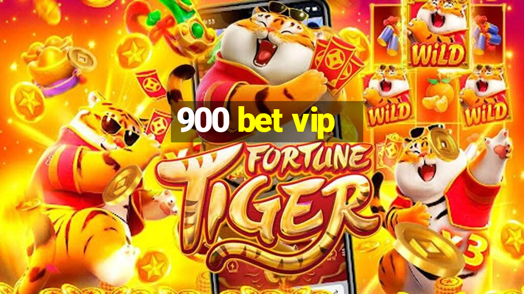 900 bet vip