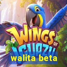 walita beta