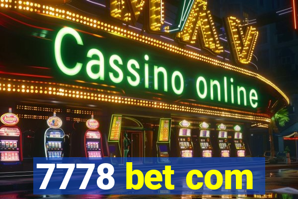 7778 bet com