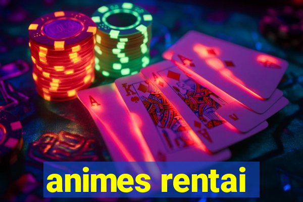 animes rentai