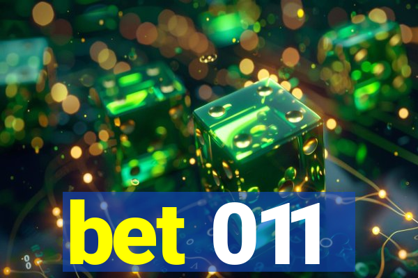 bet 011