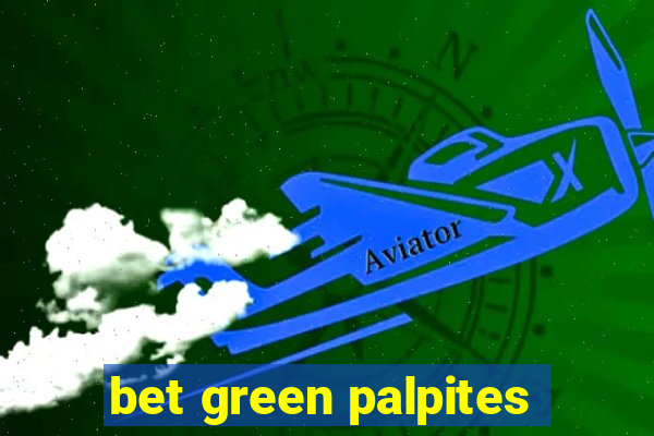 bet green palpites