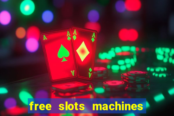 free slots machines las vegas