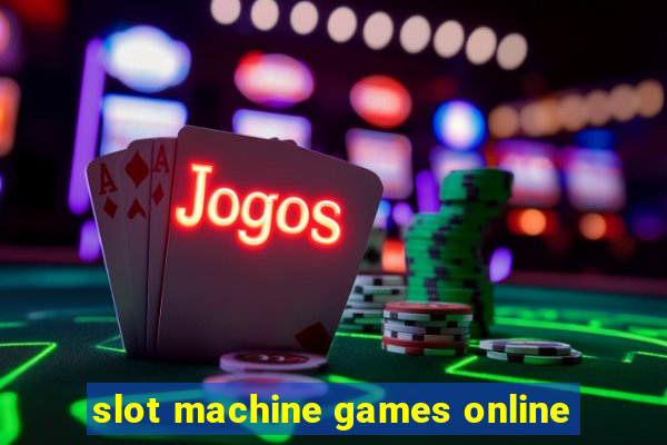 slot machine games online