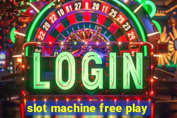 slot machine free play